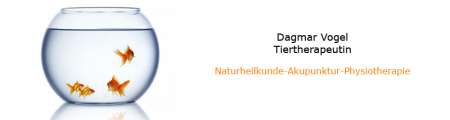 Tierheilpraxis Dagmar Vogel - Tiertherapeutin für Naturheilkunde, Akupunktur und Physiotherapie